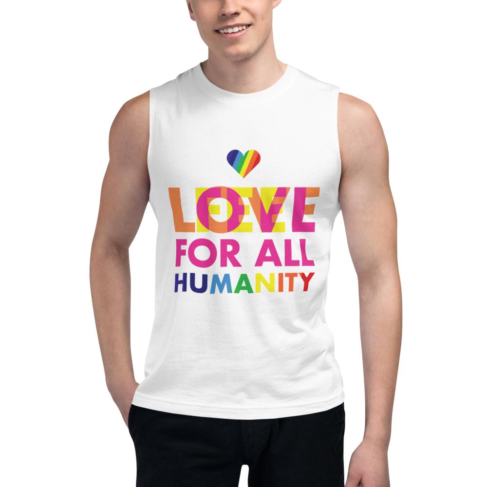 Love/Feel For All Humanity Muscle Shirt (M & F)