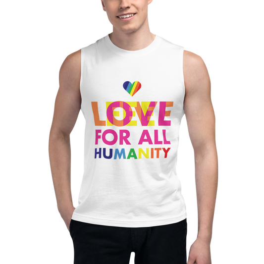 Love/Feel For All Humanity Muscle Shirt (M & F)